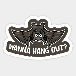 Funny Bat Wanna Hang Out? // Cute Halloween Sticker